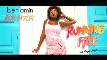 Benjamin BRAXTON - Running Free  | Official Music video