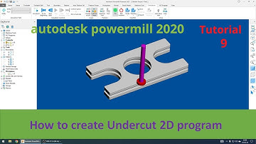 autodesk powermill 2020 2D slot Undercut tutorial|powermill 2D Curve Undercut program tutorial