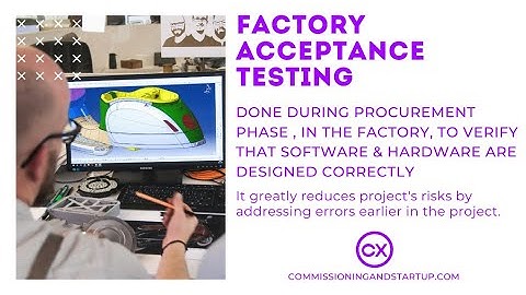 Factory Acceptance Testing - When does FAT take place?