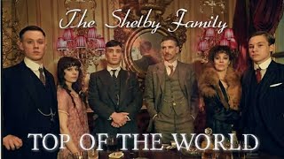The Shelby Family | Top Of The World