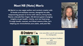 The Living Food Revolution: Gut Health, Vitality, and Raw Success with N8