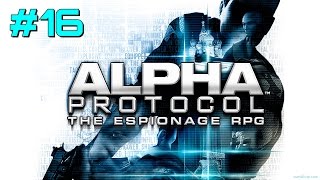 Let's Play Alpha Protocol - Part 16