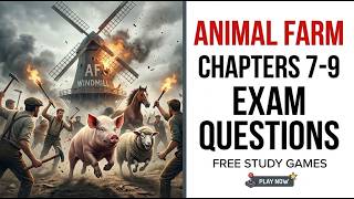 FREE AND STUDY GAMES ABOUT CHAP 7-9 ANIMAL FARMEXAM QUESTIONS