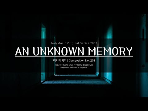 An Unknown Memory - 2019 Music by SodyMusic | Dreamlike Piano Music