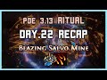 PoE 3.13 | Blazing Salvo Mine / MOM Agnostic Chainbreaker Miner Ascendant - Ritual Day.22 Recap