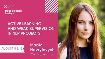 Active learning and weak supervision in NLP projects [eng] /  Mariia Havrylovych