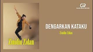 ZINIDIN ZIDAN - DENGARKAN KATAKU |  AUDIO HQ