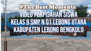 Sampai Jumpa Di Lain Hari II Video Perpisahan Kelas 9 SMP N 01 Lebong Utara Kabupaten Lebong