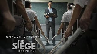 The Siege At Thorn High pengepungan Di Bukit Duri Movie 2025 Review  Omara Esteghlal