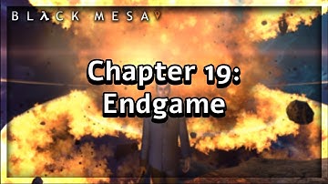 Black Mesa Playthrough (Chapter 19: Endgame) No Commentary | Max Settings 1080p60