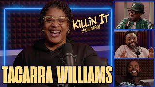 TACARRA WILLIAMS - Sacrifice, TikTok, & Touring Horror Stories | KILLIN IT PODCAST (FULL EPISODE)