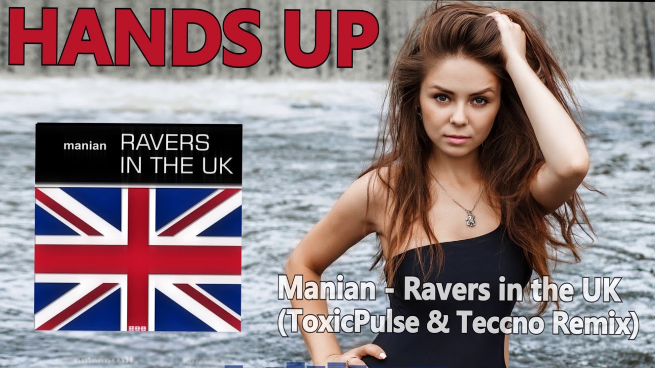 Manian - Ravers in the UK (ToxicPulse & Teccno Remix)