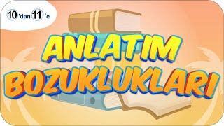 Anlatım Bozuklukları 10Dan 11E Hazırlık Kampı