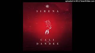 Cali y El Dandee - Sirena | Audio