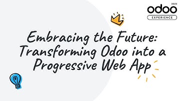 Embracing the Future: Transforming Odoo into a Progressive Web App