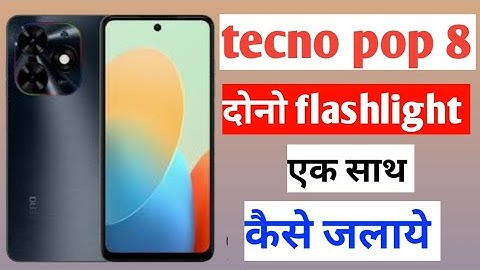 tecno pop 8 me dono flashlight Kaise jalaye / tecno pop 8flashlight setting