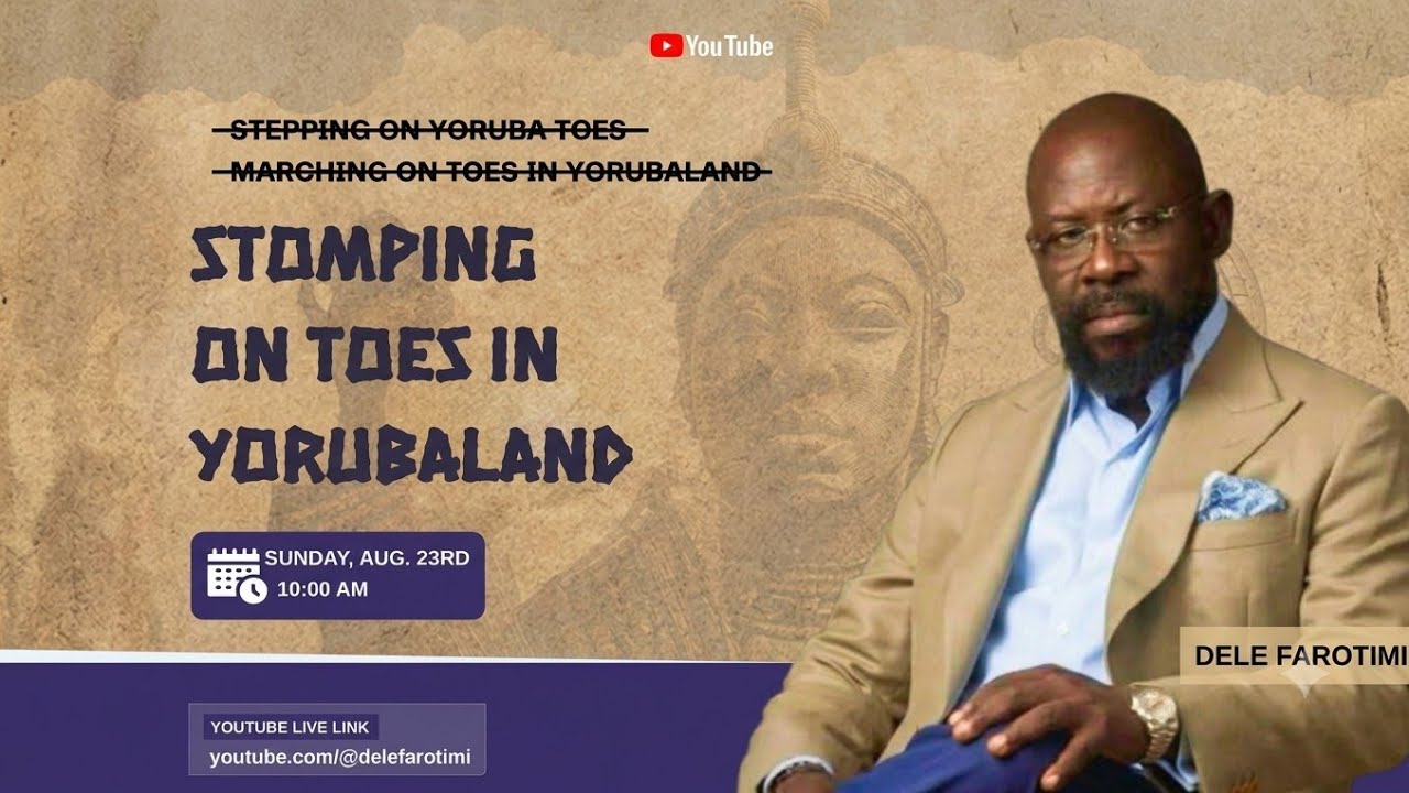 STOMPING ON TOES IN YORUBALAND