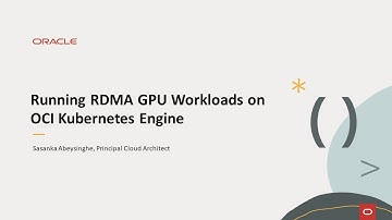 Running RDMA GPU Workloads on Oracle Cloud Infrastructure Kubernetes Engine