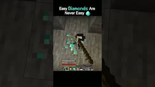 Easy Diamonds Are Never Easy In Minecraft 💎