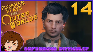 The Outer Worlds: Supernova Playthrough (BLIND) - Part 14: Breaking Ground