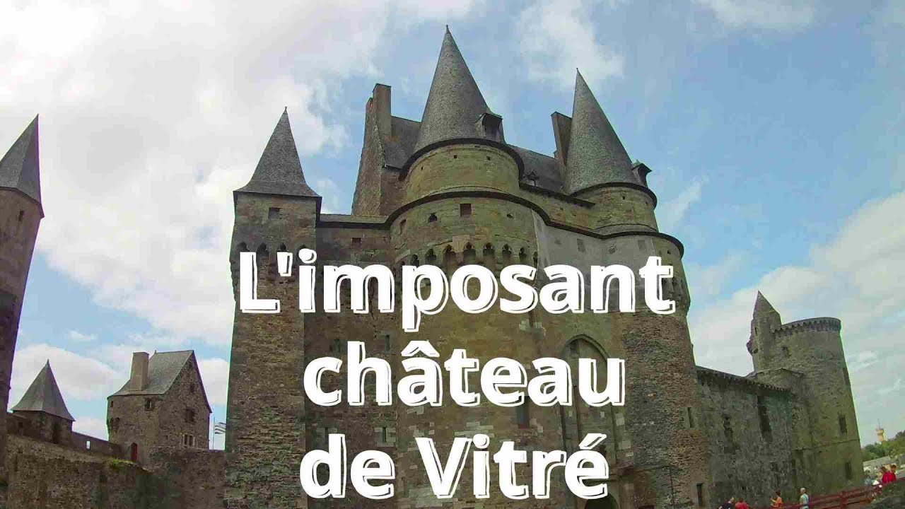 Le château de Vitré en Bretagne