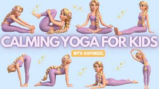 Calming Yoga For Kids Relax, Stretch & Feel Safe Kid Yoga With Rapunzel