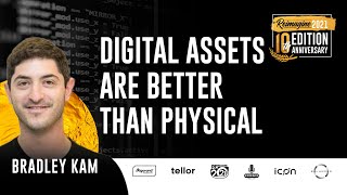 Digital Assets Are Better Than Physical | Bradley Kam - Unstoppable Domains | REIMAGINE v10.0 #4
