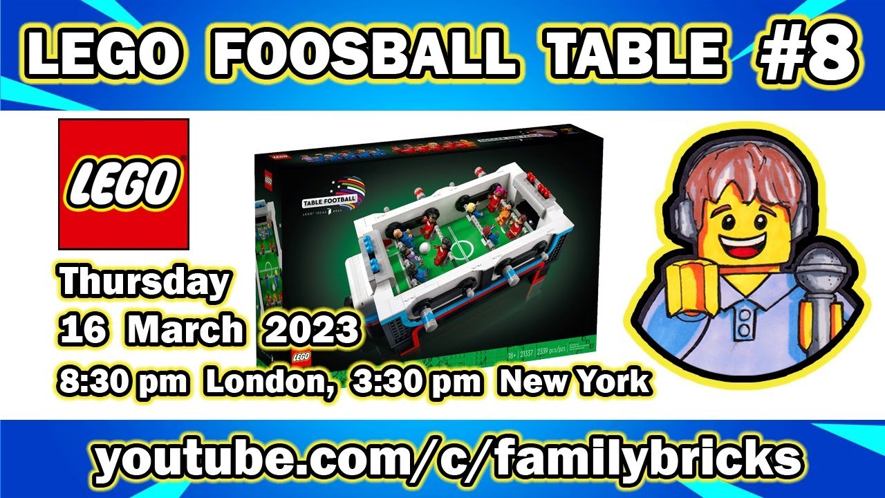 LEGO Foosball Table 21337 16th March 2023 Family Bricks Livestream