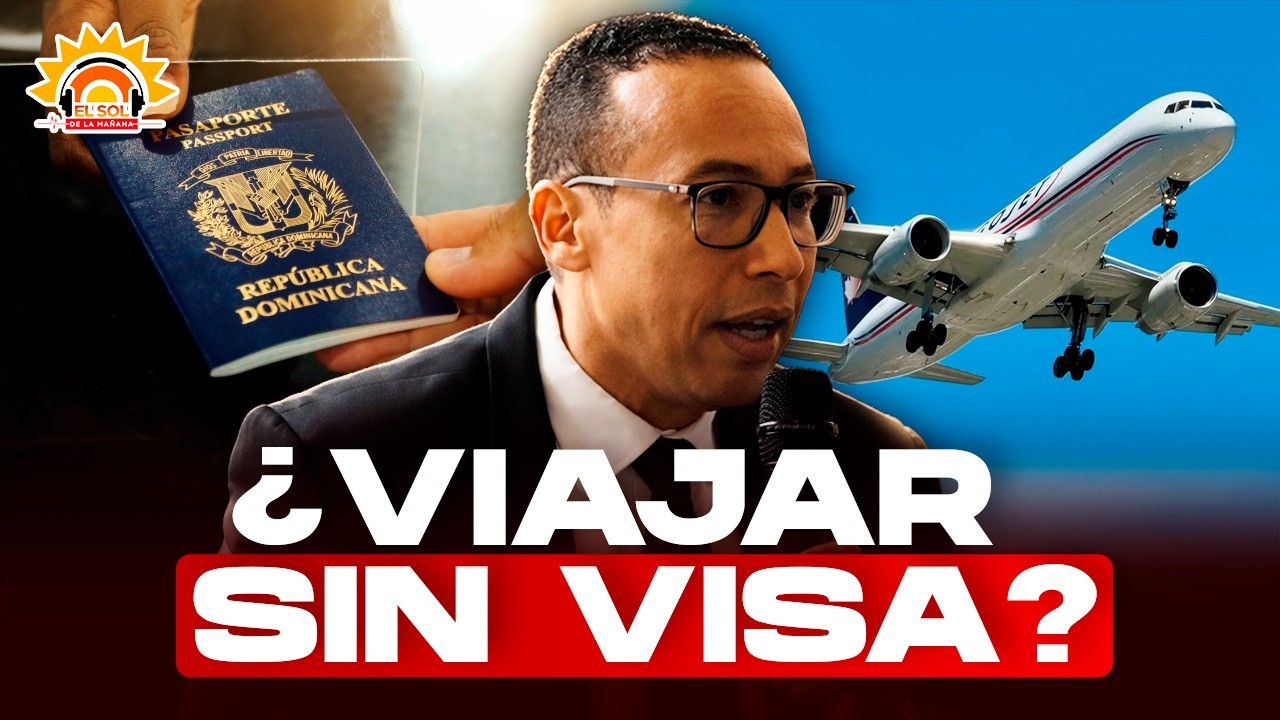Director de Pasaportes revela: ¿Cuándo podrán los dominicanos viajar sin visa?