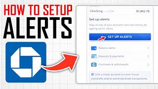 How To Set Up Alerts On Chase App (Full Guide)