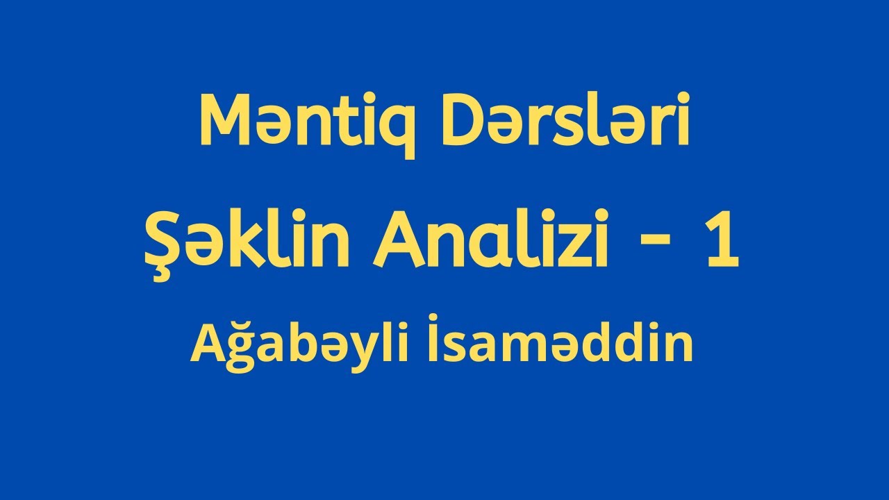 Şəklin Analizi,Bütün tiplər 1,Ağabəyli İsaməddin(Magistratura,Dövlət Qulluğu)