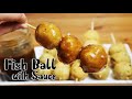 Fish Ball with Sauce | How to make Homemade Fishball