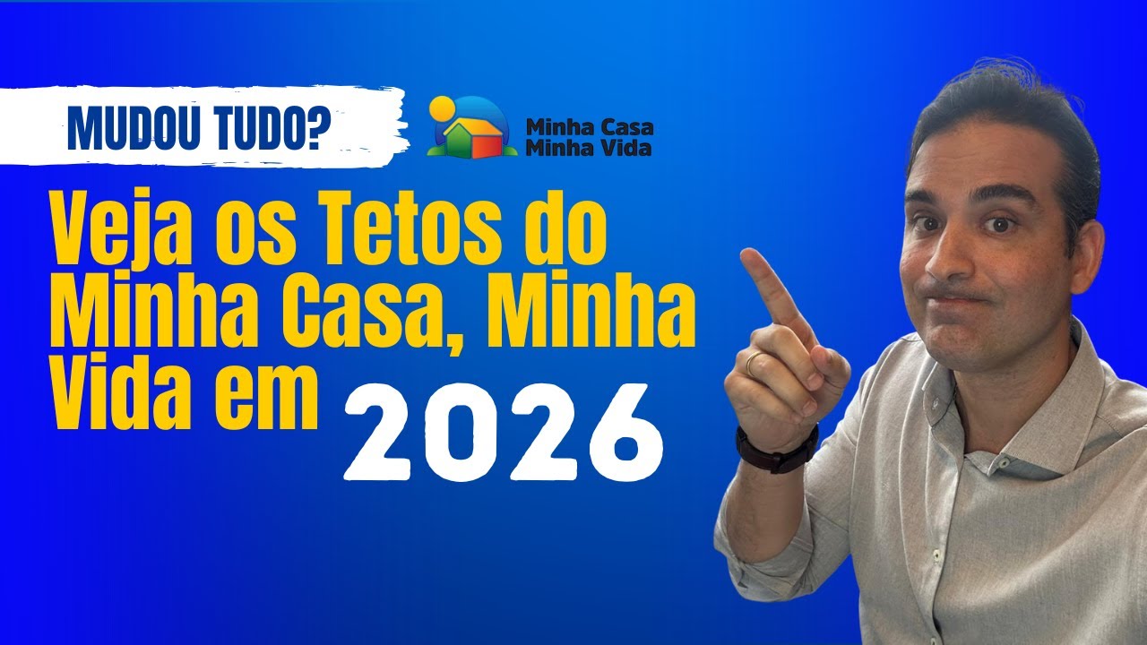 Financiamento Maior em 2026? Veja o Que Mudou no Minha Casa, Minha Vida