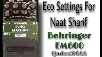 Eco settings in Naat Sharif EM600 Settings II #qadri2666 #naatsharif