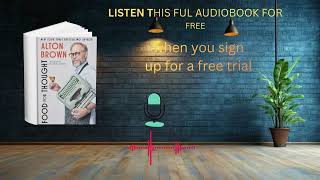 Food for Thought Audiobook | Alton Brown Essays & Culinary Stories