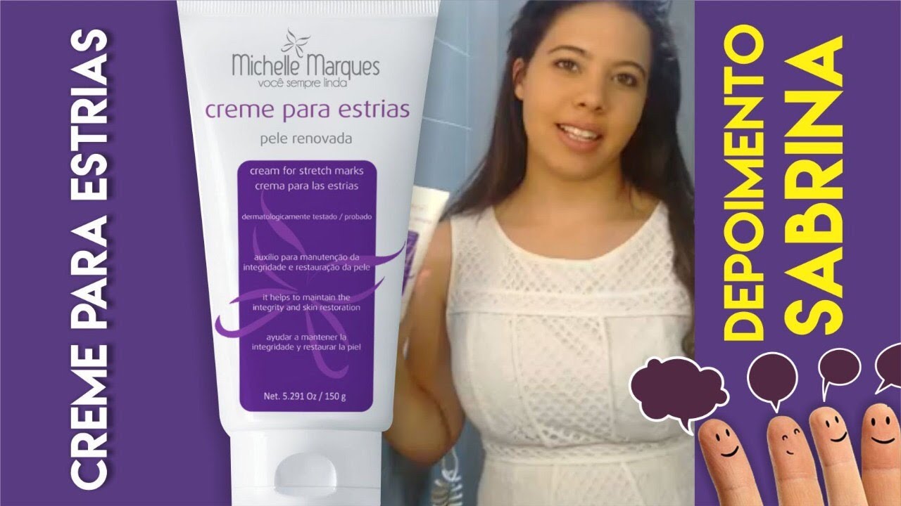 CREME DE ESTRIAS MICHELLE MARQUES DEPOIMENTO SABRINA YouTube