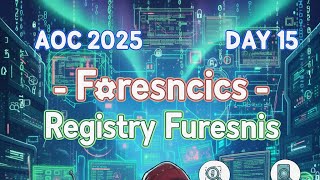 AOC 2025 Day 16: Forensics - Registry Furensics | Shield Security