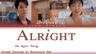 Download lagu Ha Hyun Sang (하현상 ) 'Alright' Crash Course in Romance Ost Part 5 (일타 스캔들OST) 가사- Lyrics_Eng