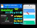 Como Tener una Frecuencia de Actualización de 144 Hz y 144 FPS Cualquier Juego en Android || 2025
