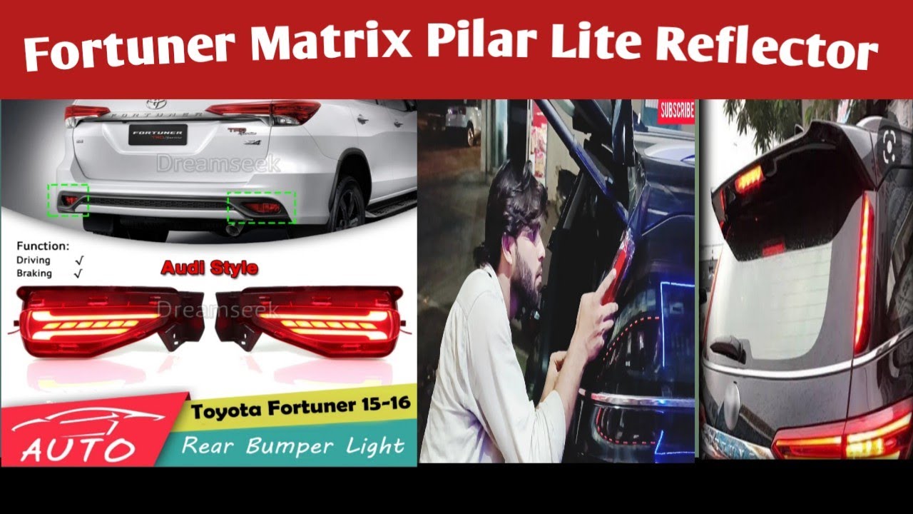 Fortuner Matrix bumper reflector & Pilar lahit install jabrjast fitting ke saat jabarjast look😱😱🔥🔥
