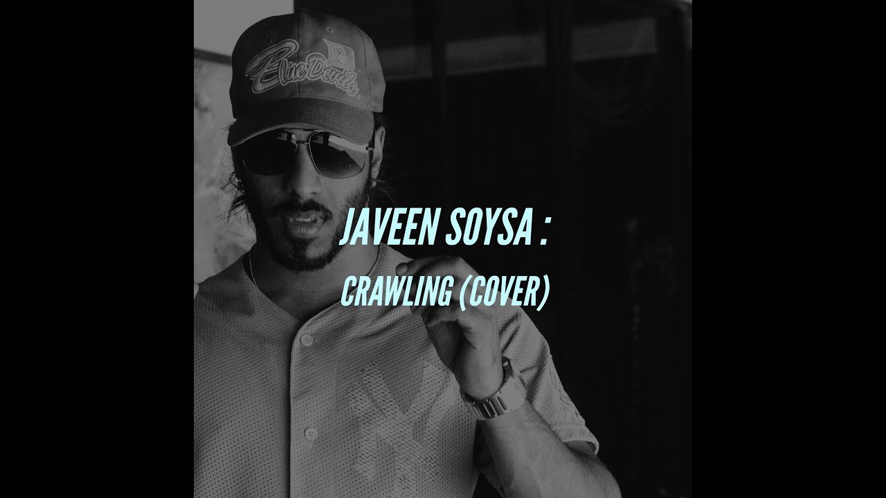 Javeen Soysa - Crawling (Cover)