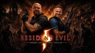 Resident Evil 5 Co-Op Playthrough With  @TheHooke   | Part 5