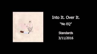 Video voorbeeld van "Into It. Over It. - "No EQ" (Official Audio)"