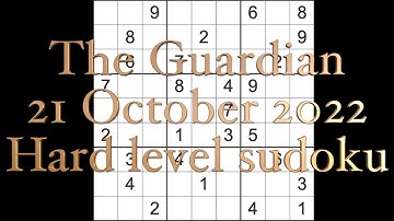 Sudoku solution – The Guardian sudoku 21 October 2022 Hard level