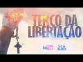 TERÇO DA LIBERTAÇÃO | Libertação dos Vícios | AO VIVO