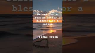 #music #quotes #frankocean