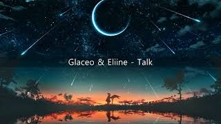 Glaceo Eliine  -Talk [Lyrics/가사/해석]