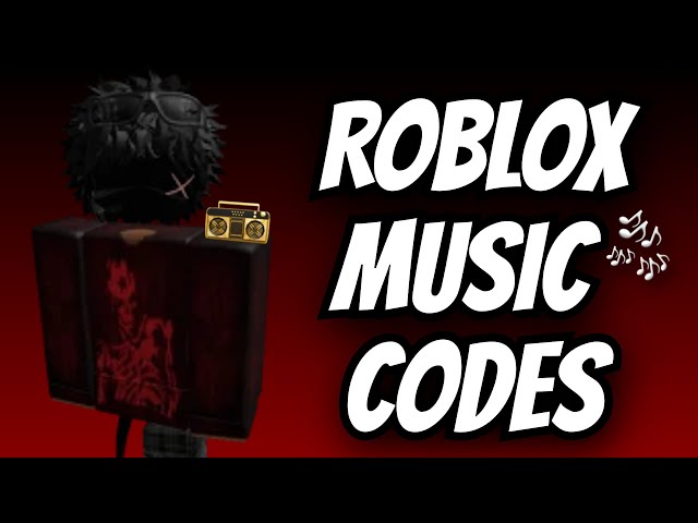 Roblox Music Codes/IDs (May 2024) *WORKING* ROBLOX ID class=