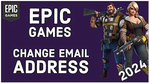 Epic Games Tutorial: How to Change Email Address on Epic Games Account?