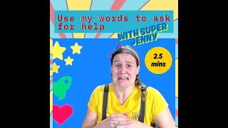 Use my words to ask for help